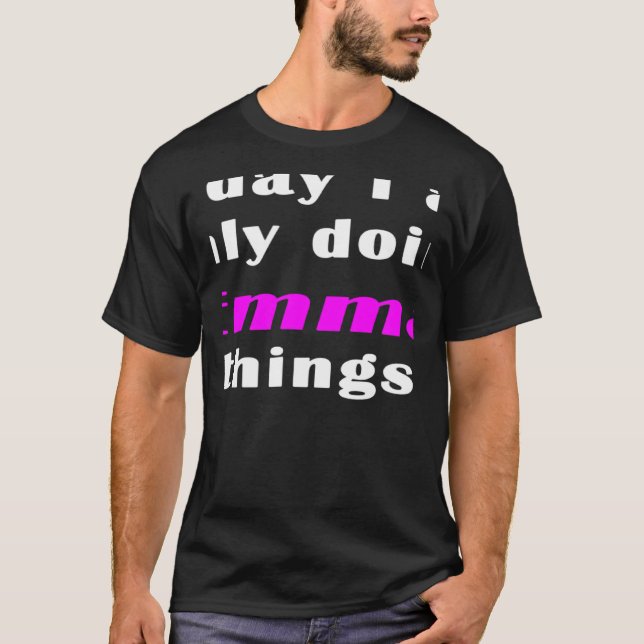 Camiseta Hoje só faço coisas da Emma (Frente)