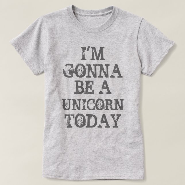 Camiseta Hoje vai ser Unicórnio (Frente do Design)