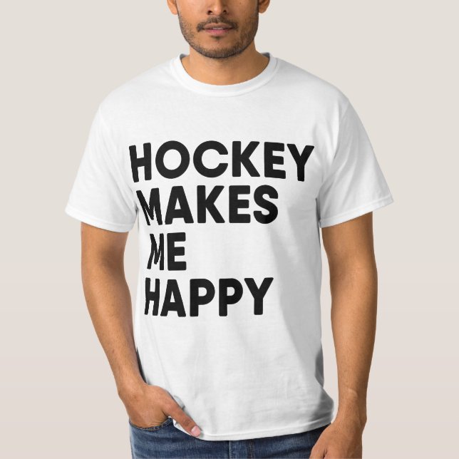 Camiseta Hokey Makes Me Happy Ie Hokey Boy  (Frente)