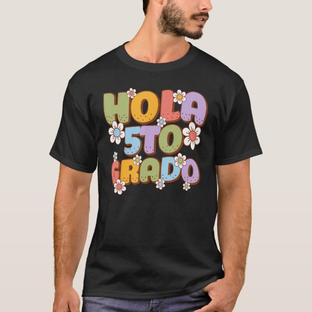 Camiseta Hola 5to Grado Spanish Teacher Back to School Firs (Frente)