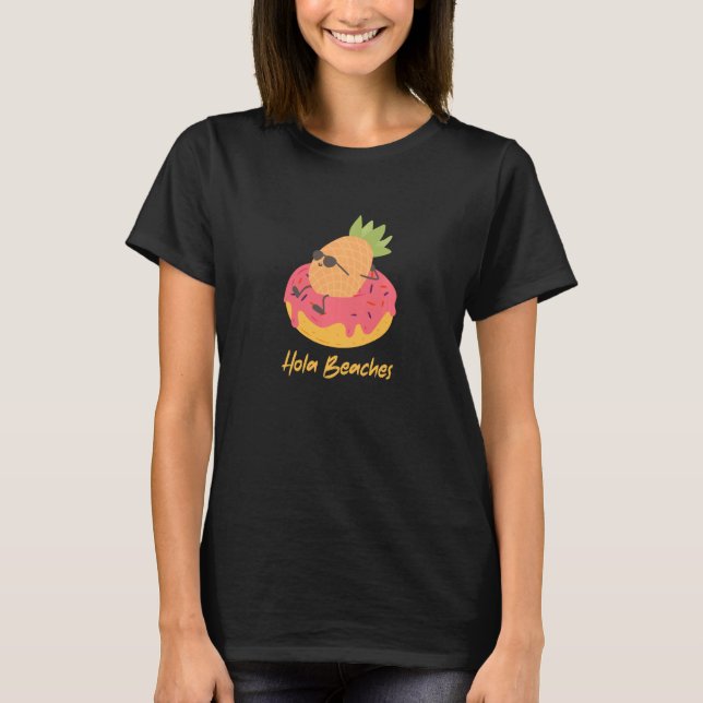 Camiseta Hola Beaches Engraçado Summer Break Aloha Pineappl (Frente)