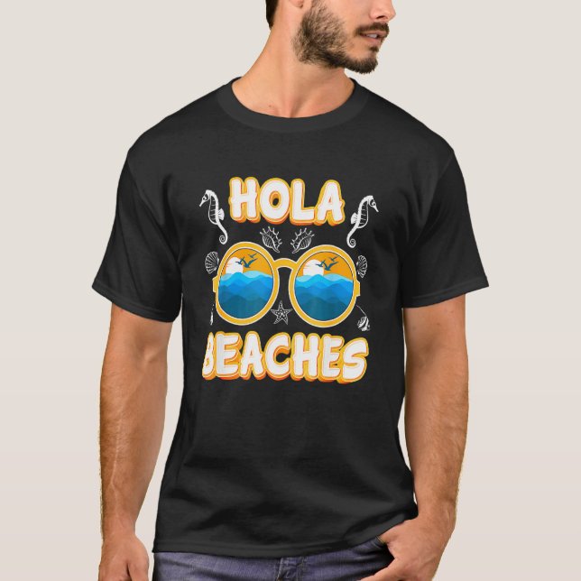 Camiseta Hola Beaches Férias Óculos De Sol De Verão (Frente)