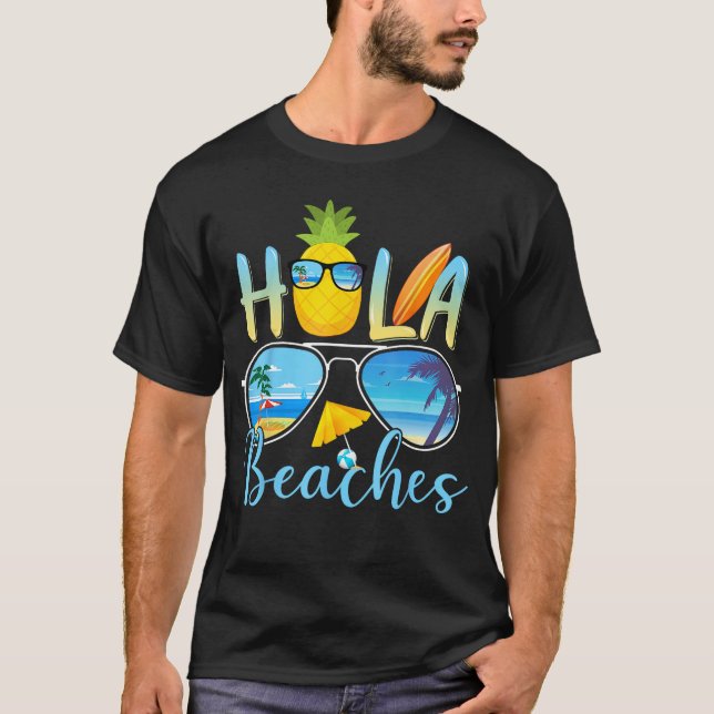 Camiseta Hola Beaches Funny Beach Vacation Summer Men Women (Frente)
