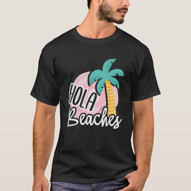 Camiseta Hola Beaches Palm Tree Beach Summer Vact (Frente)