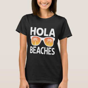 Camiseta Hola Beaches Palm Trees Sungles Férias De Verão Vi