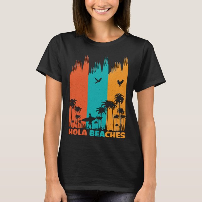 Camiseta Hola Beaches Retro Surfing Summer Palm Tree Family (Frente)