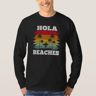 Camiseta Hola Beaches Summer Beach Vacage Man Wo