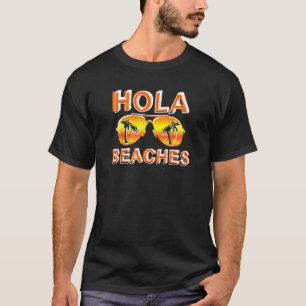 Camiseta Hola Beaches Summer Sunglass Beach Break