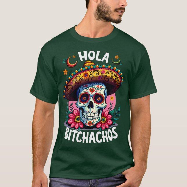Camiseta hola bitchachos independencia de Mxico 16 de Septi (Frente)