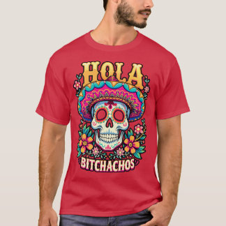 Camiseta hola bitchachos independência do México 16 de Sept