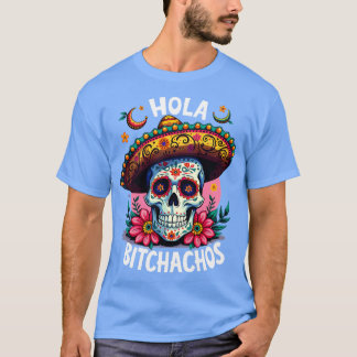 Camiseta hola bitchachos independência do México 16 de Sept