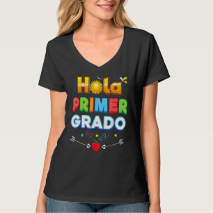 Camiseta Hola Primer Grado Alô, 1ª Criança, 1ª Série, Teach