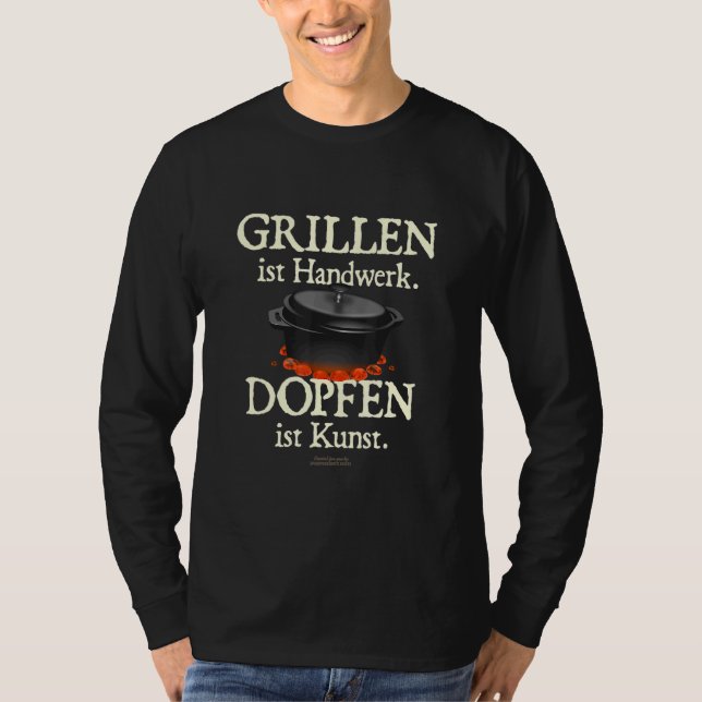 Camiseta Holandês Oven Say Grillen Ist Handwerk Dopfen Ist (Frente)