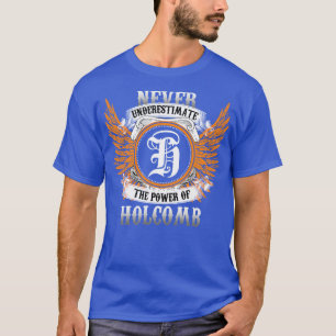 Camiseta Holcomb Name Shirt Nunca Subestime A Potência O