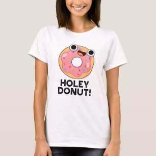 Camiseta Holey Rosquinha Engraçado Comida Pun
