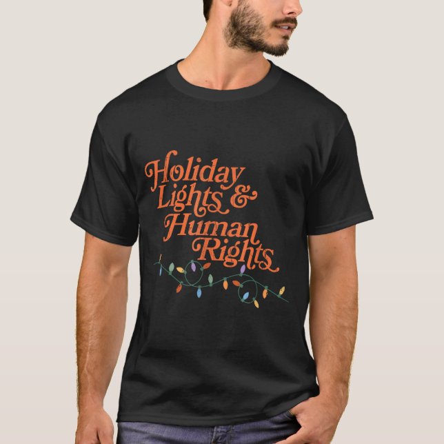 Camiseta Holiday Lights And Human Rights  (Frente)