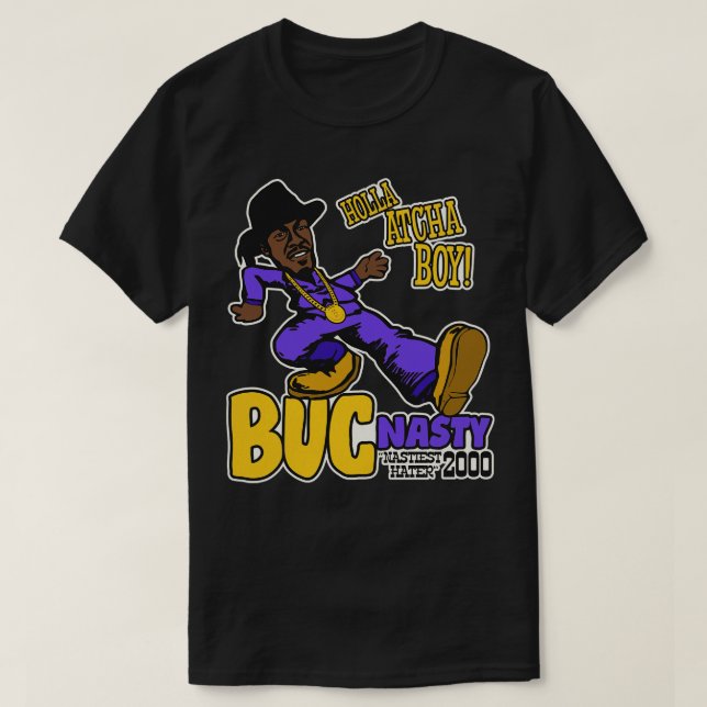 Camiseta Holla Atcha Boy Buc Nasty Pimp Walk (Frente do Design)