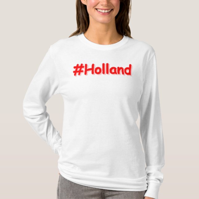 Camiseta "#Holland" Design. Comprar Agora (Frente)