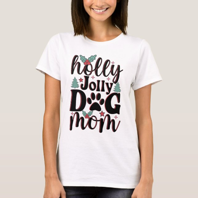 Camiseta Holly Jolly 2023 - Cachorro Mãe Cheer Festivo (Frente)