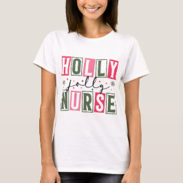 Camiseta Holly Jolly Nurse T-shirt