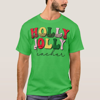 Camiseta Holly Jolly Teacher - Presente de Natal para Ensin