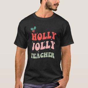 Camiseta Holly N Jolly Papai noel Professora De Natal Xmas