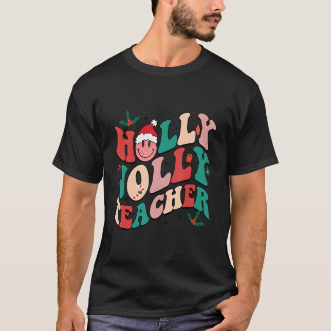Camiseta Holly N Jolly Papais noeis Feliz Professor de Retr (Frente)