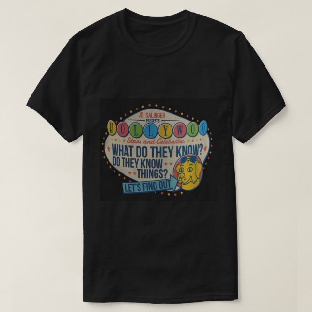 Camiseta Hollywoo Stars and Celebrities, What Do They Know  (Frente do Design)