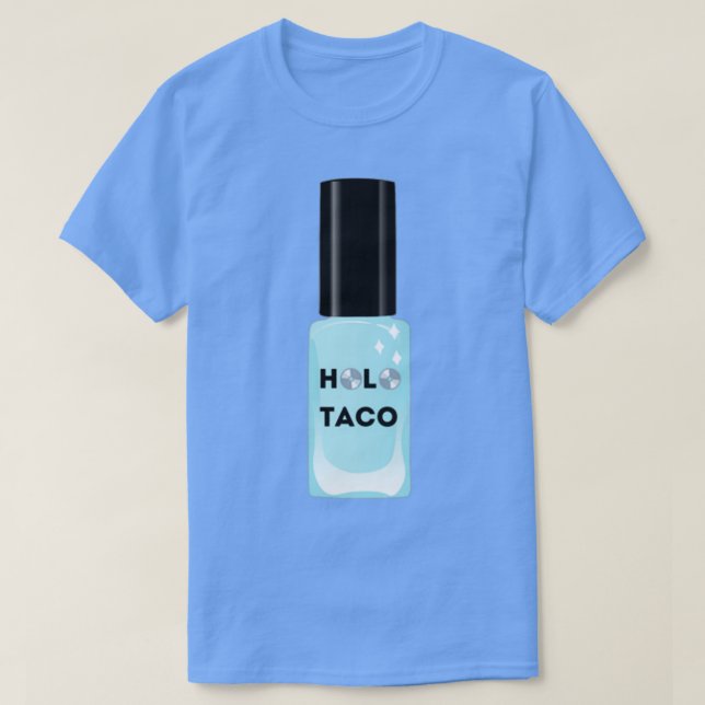 Camiseta HOLO Taco simplesmenteNailogical (Frente do Design)