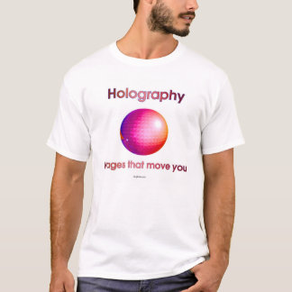 Camiseta Holografia. Imagens que o movem. (2a)