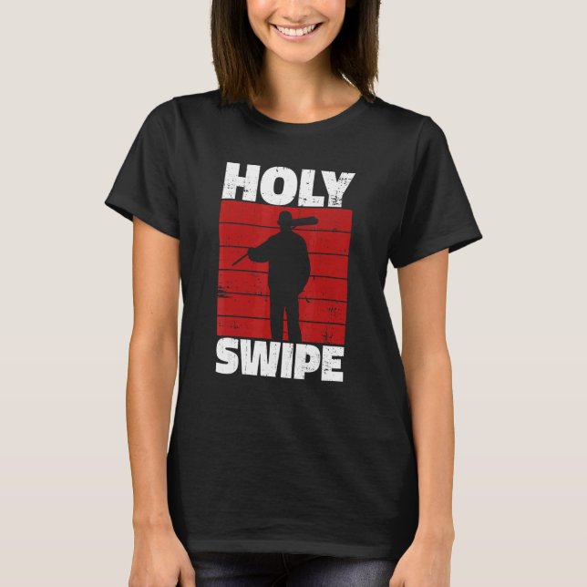 Camiseta Holy Swipe Quote for a Janitor (Frente)
