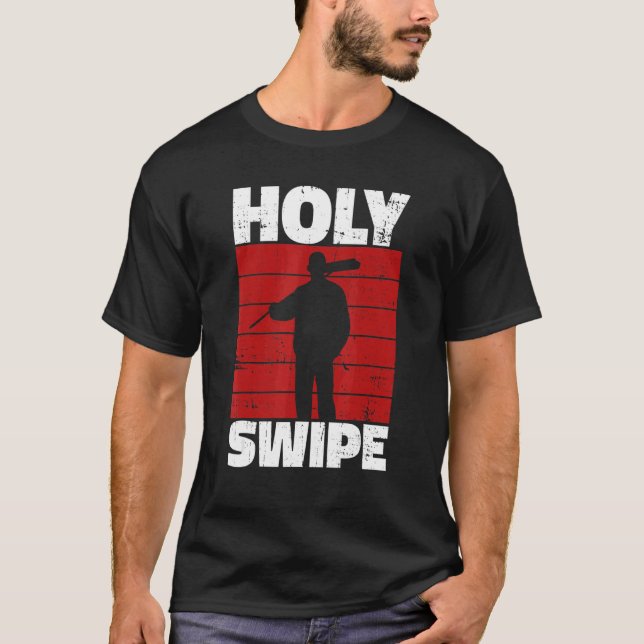 Camiseta Holy Swipe Quote for a Janitor (Frente)
