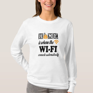 Camiseta Home é onde o Wi-Fi se conecta automaticamente