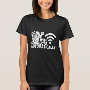Camiseta Home É Onde O Wifi Se Conecta Automaticamente
