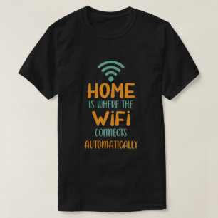 Camiseta Home É Onde O Wifi Se Conecta Automaticamente