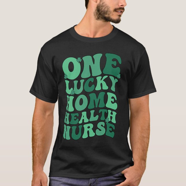 Camiseta Home Health Nurse St Patrick's Day Home Health Nur (Frente)