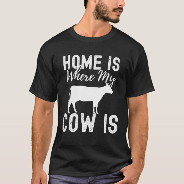 Camiseta Home is Where My Cow Is Cute Farm Animal (Frente)
