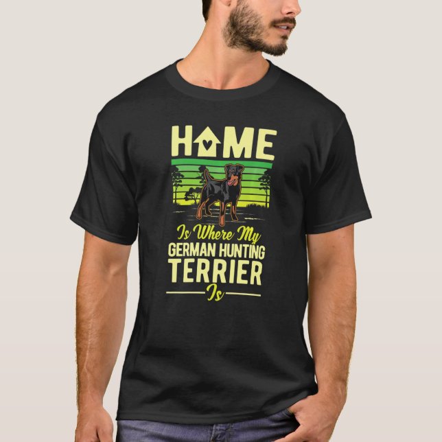 Camiseta Home Is Where My German Hunting Terrier Is   (Frente)