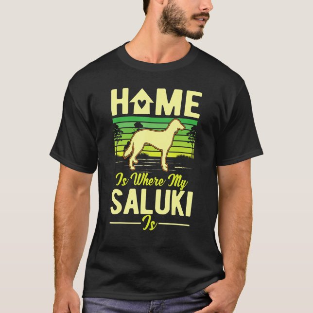 Camiseta Home Is Where My Saluki Is Saluki (Frente)