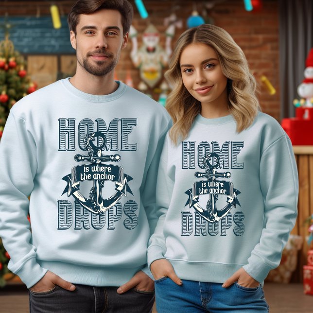 Camiseta Home is Where The Anchor Drops (Criador carregado)