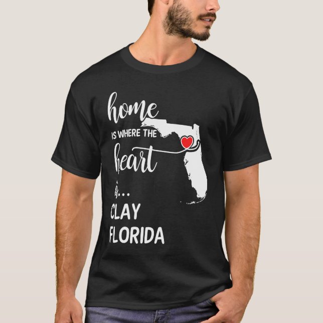 Camiseta Home is Where the Heart is Clay County Florida (Frente)