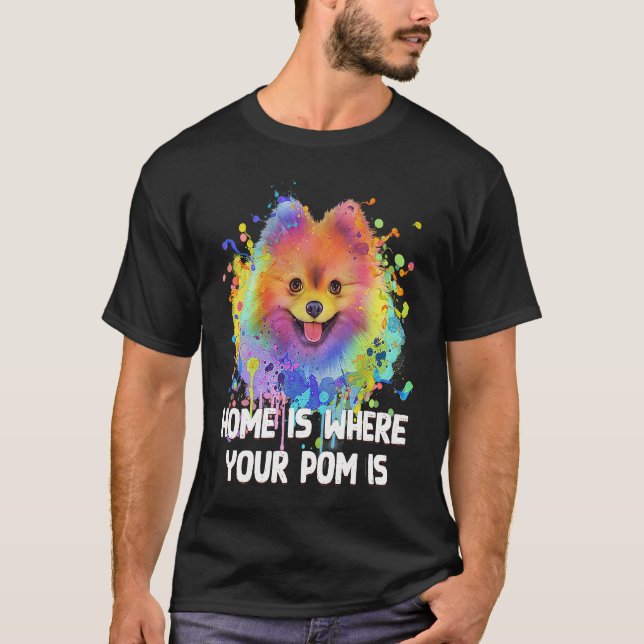 Camiseta Home Is Where Your Pom Is Pomeranian Dog Mom Pom P (Frente)