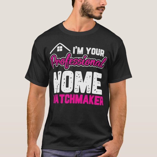 Camiseta Home Matchmaker Funny Real Estate Agent Realtor Wo (Frente)