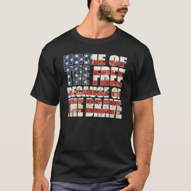 Camiseta Home Of The Free Because Of The Brave Patriotic Fl (Frente)