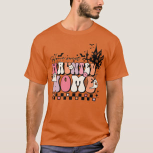 Camiseta Home Sweet Assombrado Casa Spooky Season Engraçado