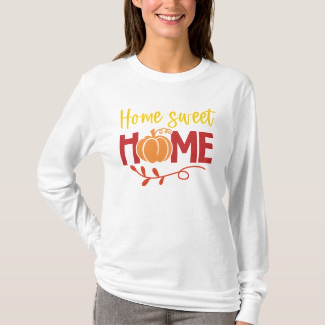 Camiseta Home Sweet Home Pumpkin e Folhas de outono (Frente)