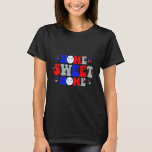 Camiseta Home Sweet Independence Day 4 de julho