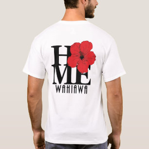 Camiseta HOME Wahiawa Hawaii Red Hibiscus (impressão de tr