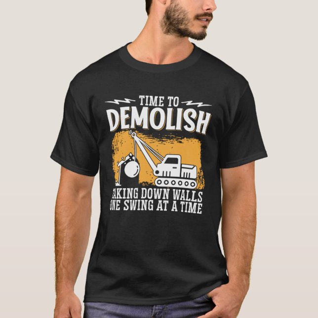 Camiseta Home Wrecker Demolition Crew And House Demolition  (Frente)