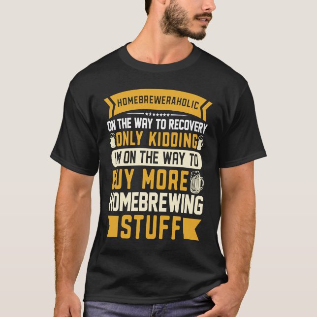Camiseta Homebrewing Beer Brewing Alcohol Drinker Alcoholic (Frente)